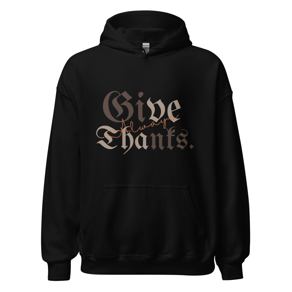 Give Thanks Unisex Hoodie