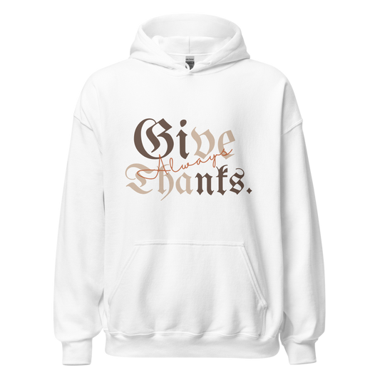 Give Thanks Unisex Hoodie