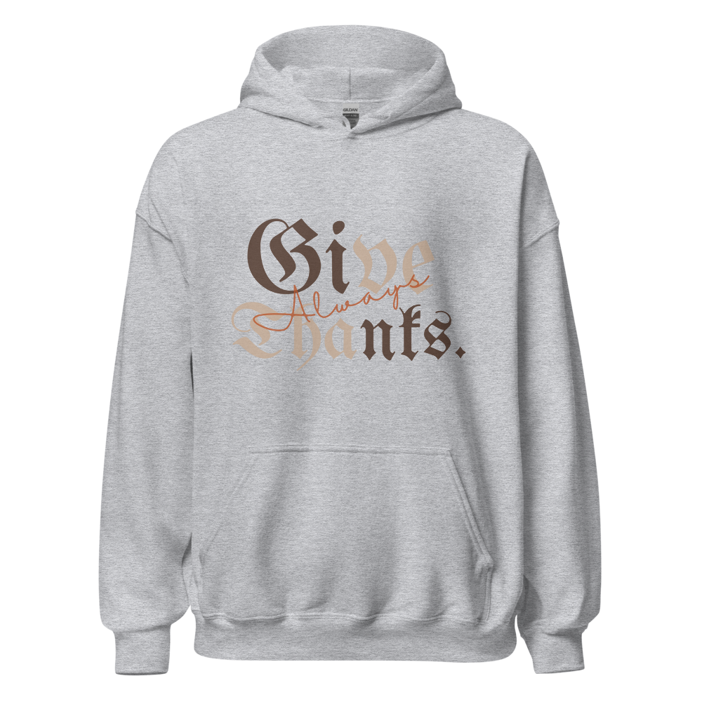 Give Thanks Unisex Hoodie